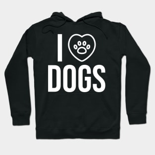 I Love Dogs - Pets Hoodie